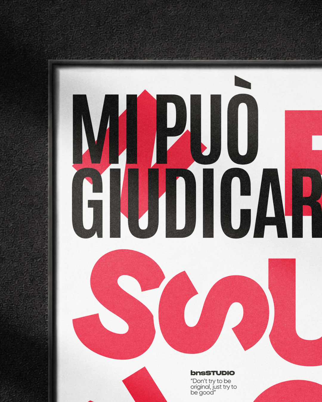"Nessuno mi può giudicare"