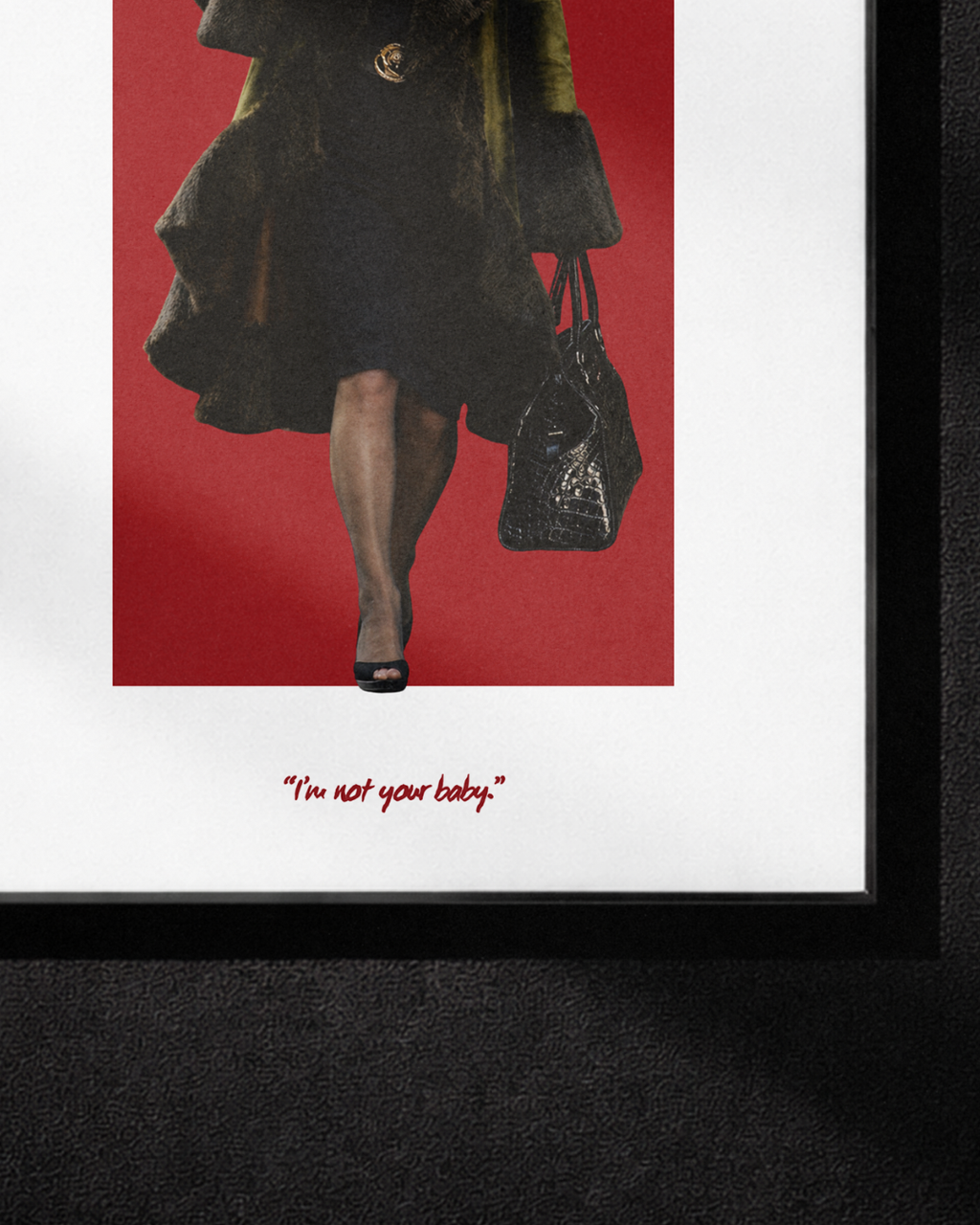 Miranda Priestly - “I'm not your baby”