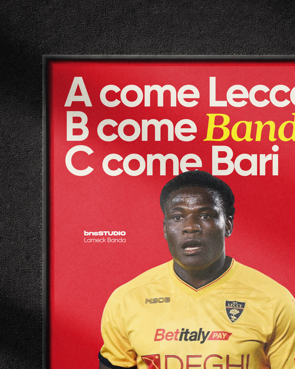 A come Lecce, B come Banda, C come Bari