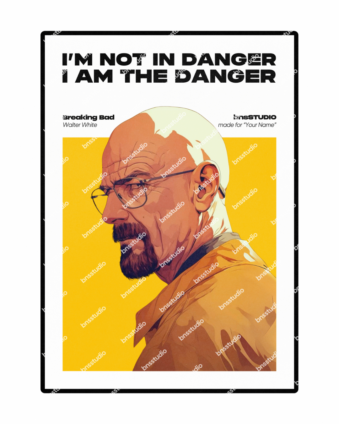 Walter White - I'm not in danger, I am the danger"